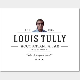 Louis Tully - Accountant & Tax Professional Est. 1984 - modern vintage logo Posters and Art